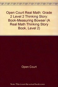 Measuring Bowser: Real Math Thinking Story Book Level 2 (A Real Math Thinking Story Book, Level 2)