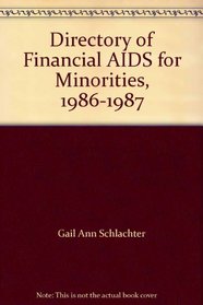 Directory of Financial AIDS for Minorities, 1986-1987