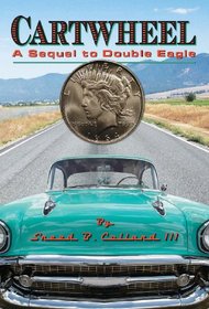 Cartwheel: A Sequel to Double Eagle