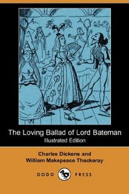 The Loving Ballad of Lord Bateman (Illustrated Edition) (Dodo Press)