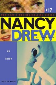 En Garde (Nancy Drew (All New) Girl Detective)