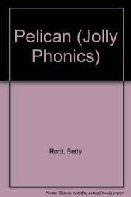 Pelican (Jolly Phonics)