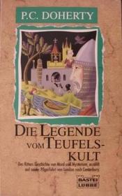 Die Legende vom Teufelskult (An Ancient Evil) (Stories Told on Pilgrimage from London to Canterbury, Bk 1) (German Edition)
