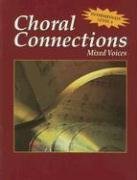 Choral Connections, Level 3, Mixed, Student Edition