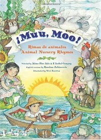 Muu, Moo!: Rimas de animales/Animal Nursery Rhymes (Spanish Edition)