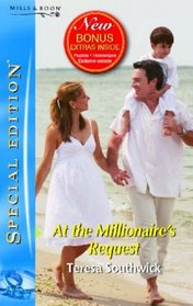 At the Millionaire's Request (Silhouette Special Edition) (Silhouette Special Edition)