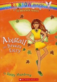 Abigail the Breeze Fairy (Rainbow Magic: Weather Fairies, Bk 2)