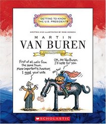 Martin Van Buren: Eighth President 1837-1841 (Getting to Know the Us Presidents)