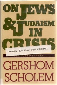 On Jews & Judaism Crisi