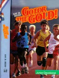 Go for the gold: A daily devotional for juniors