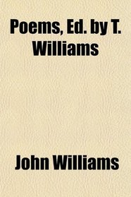 Poems, Ed. by T. Williams