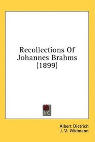 Recollections Of Johannes Brahms (1899)