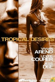 Tropical Desires