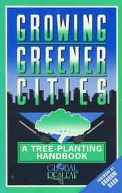 Growing Greener Cities: A Tree-Planting Handbook