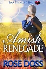 Amish Renegade (Amish Vows)