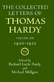 The Collected Letters of Thomas Hardy: Volume 6: 1920-1925