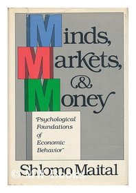 Minds, Markets, and Money