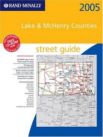 Rand McNayy 2005 Lake & Mchenry Counties: Street Guide (Rand McNally Street Guides)