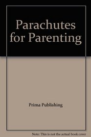 Parachutes for Parenting