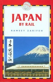 Japan by Rail: Includes Rail Route Guide and 29 City Guides
