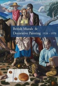 British Murals & Decorative Painting 1920-1960