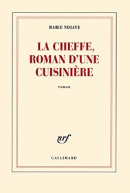 La Cheffe , roman d'une cuisinire (French Edition)