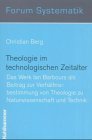 Theologie im technologischen Zeitalter.