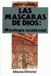 Mascaras de Dios: Mitologia Occidental, Las (Spanish Edition)