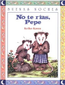 No Te Rias Pepe