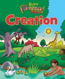 Baby Beginner's Bible: Creation (Beginner's Bible, The)