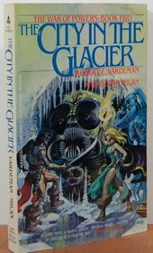 The City in the Glacier (War of Powers, Book 2)