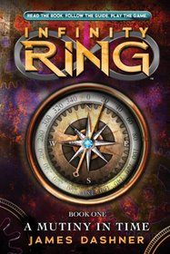 Infinity Ring Book 1: A Mutiny in Time - Audio Library Edition