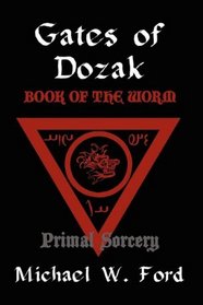 Gates of Dozak - Book of the Worm