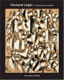 Fernand Leger: Contrasts of Forms