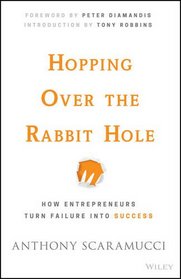 Hopping over the Rabbit Hole: How Entrepreneurs Turn Failure into Success