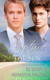 Capture the Sun (Sapphire Cay, Bk 5)