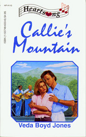 Callie's Mountain (Callie's Mountain, Bk 1) (Heartsong Presents, No 110)