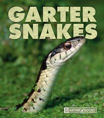 Garter Snakes (New Naturebooks)