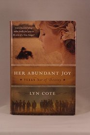 Her Abundant Joy, Texas: Star of Destiny