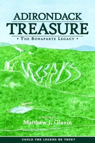 Adirondack Treasure: The Bonaparte Legacy