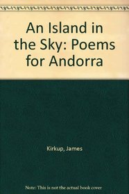 An Island in the Sky: Poems for Andorra