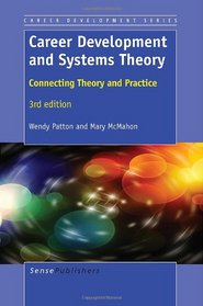Career Development and Systems Theory: Connecting Theory and Practice, 3rd Edition