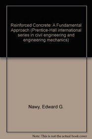 Reinforced concrete: A fundamental approach (Prentice-Hall international series in civil engineering and engineering mechanics)