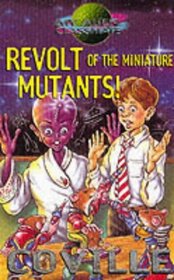 Revolt of the Miniature Mutants (My Alien Classmate)