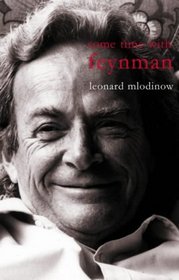 Some Time with Feynman: A Search for Beauty in Physics and Life