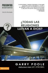 Todas las religiones llevan a Dios? (Preguntas desafiantes) (Spanish Edition)