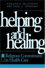 Helping and Healing: Religious Commitment in Health Care