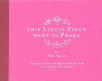 This Little Piggy Went to Prada
