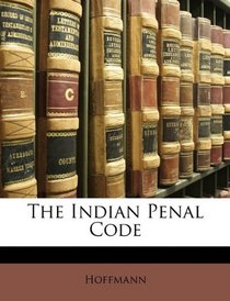 The Indian Penal Code