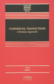 Commercial Transactions: A Systems Approach (Casebook)